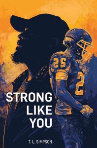 An image of the cover of the 2026 teen All Iowa Reads selection, Strong Like You by T. L. Simpson.